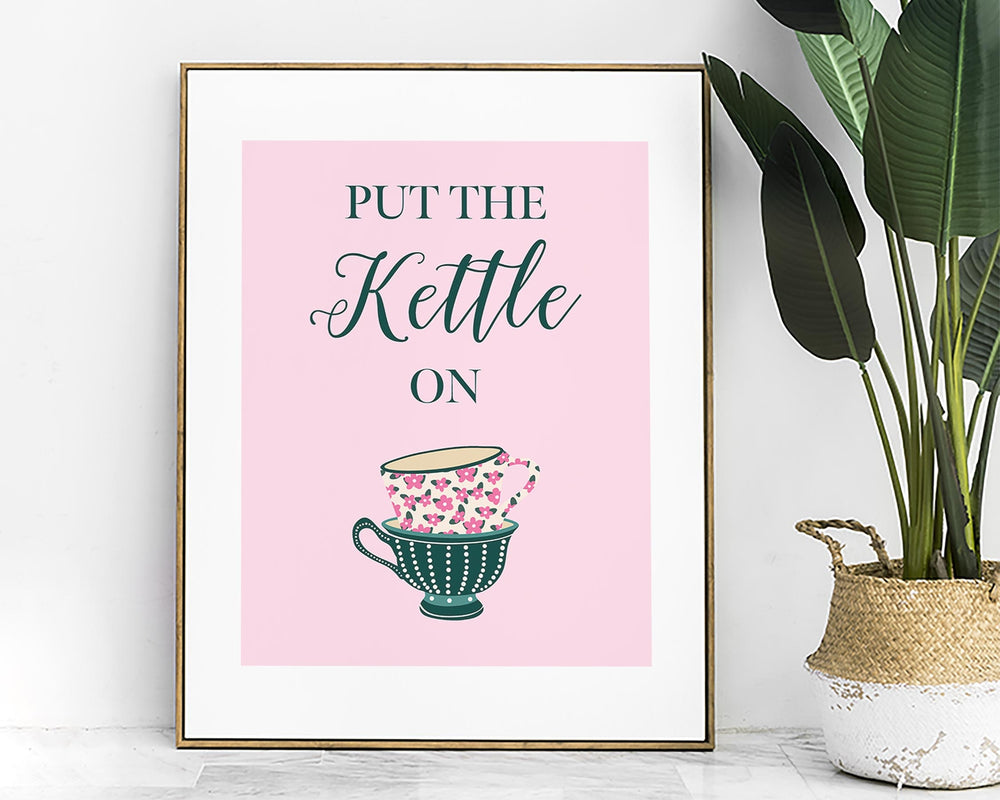 Put The Kettle On Print, Cute Kitchen Quote Print, Kitchen Slogan Typography Wall Art, Kitchen Dining Room Modern Teacup Coffee Cup Print
