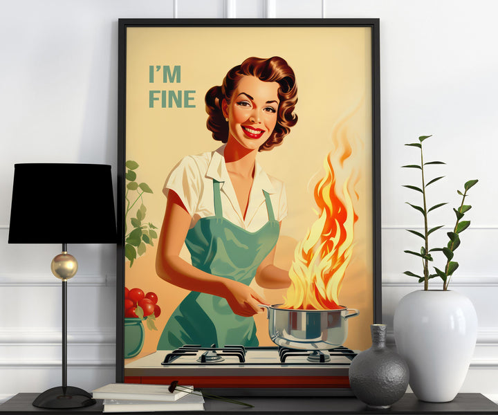 Retro Kitchen Print, Funny 50s Cooking Poster, Vintage Happy Housewife Kitchen Poster, I&#39;m Fine Retro Kitchen Decor, Fun Gifts for Mum Chef